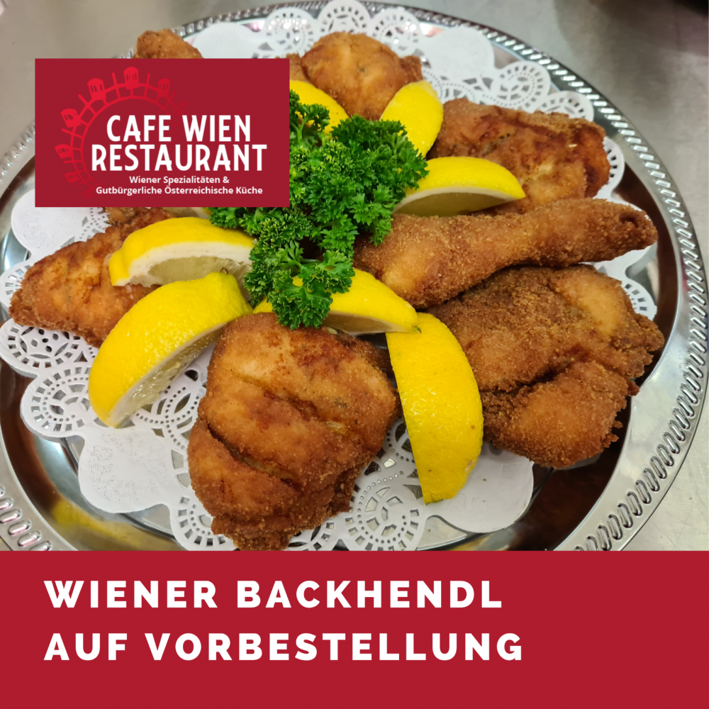 Unsere Empfehlung Wiener Backhendl CAFE WIEN